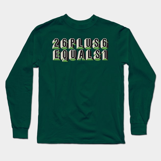 26 + 6 = 1    Irish Independence Design Long Sleeve T-Shirt by feck!